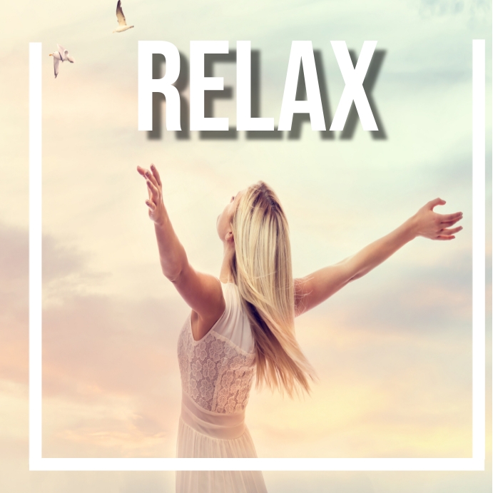 Relaxation Posts RELAX AND FEEL BETTER Template | PosterMyWall