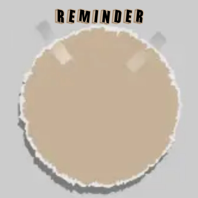 Square Reminders reminder template | PosterMyWall