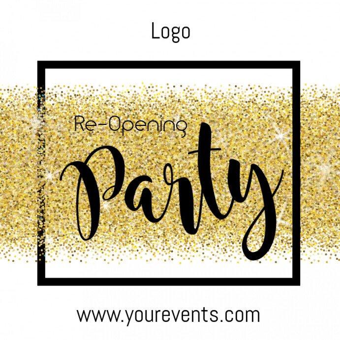 Reopening Party Glitter Glam Gold Celebration Template Postermywall
