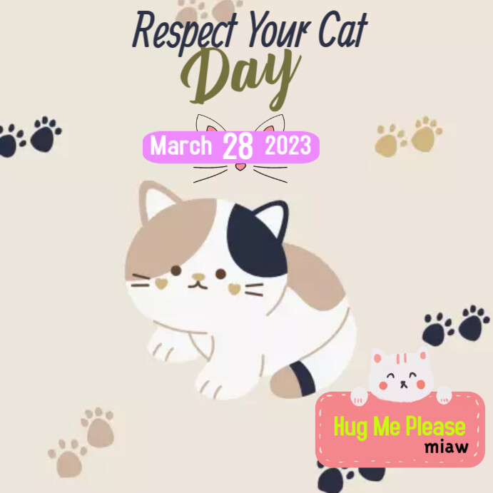 RESPECT YOUR CAT DAY Template PosterMyWall