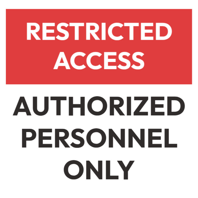 Restricted access sign Template | PosterMyWall
