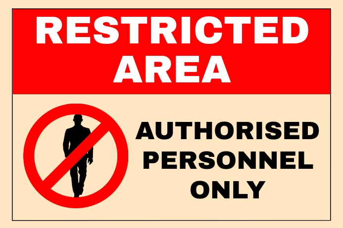 restricted area sign Template | PosterMyWall