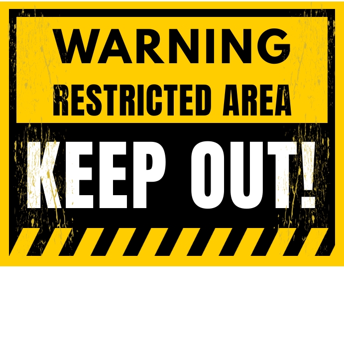 Restricted Area Sign Instagram Post template