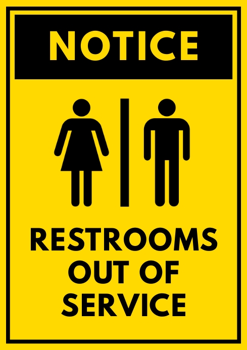 Rest Room Note Restrooms Out Of Service Notice Template | PosterMyWall