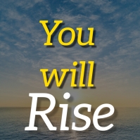 I always Rise Template | PosterMyWall
