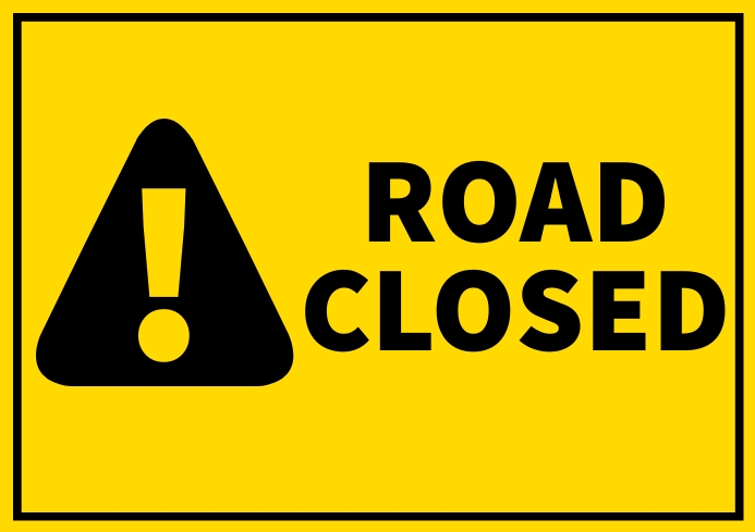 Road Closure Sign Road Works And Closures UHCC