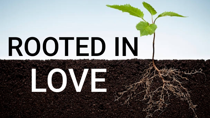 Rooted in love Template | PosterMyWall