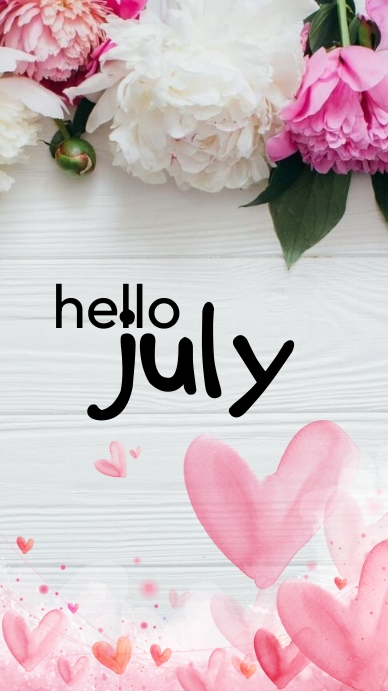 Hello July Roses Plantilla de rose hello july | PosterMyWall