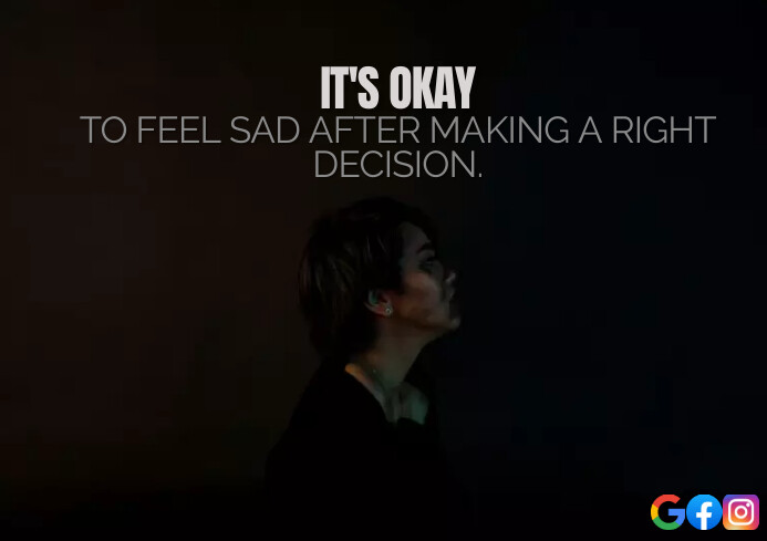 SAD AND DECISION QUOTE TEMPLATE | PosterMyWall