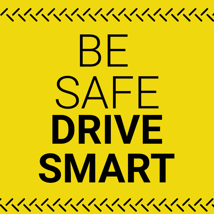 Copy of safe drive sign poster | PosterMyWall
