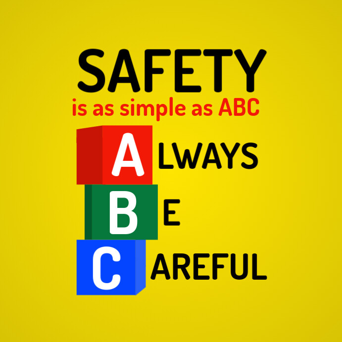 Copy of Safety Be Careful | PosterMyWall