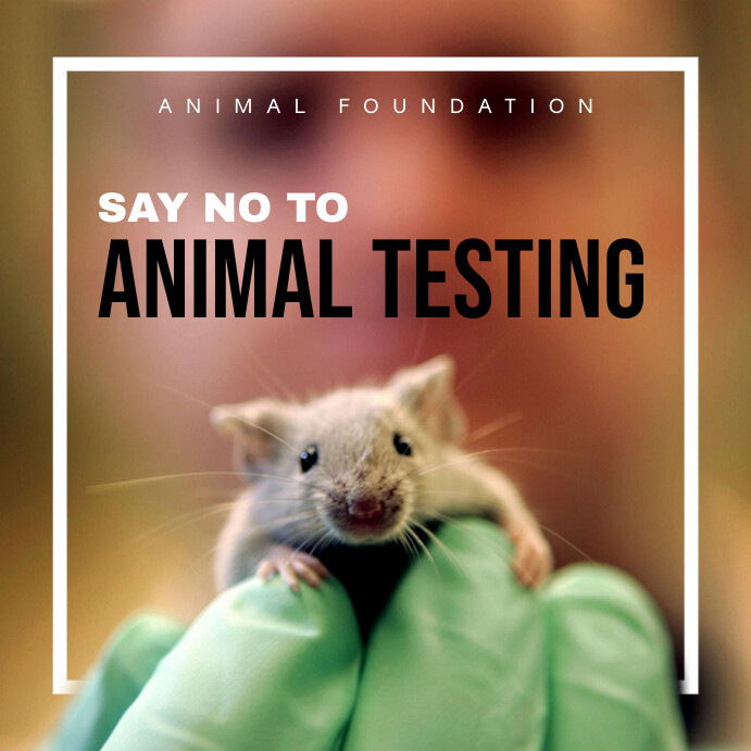 No Animal Testing Poster Say No to Animal Testing Instagram Post Template | PosterMyWall