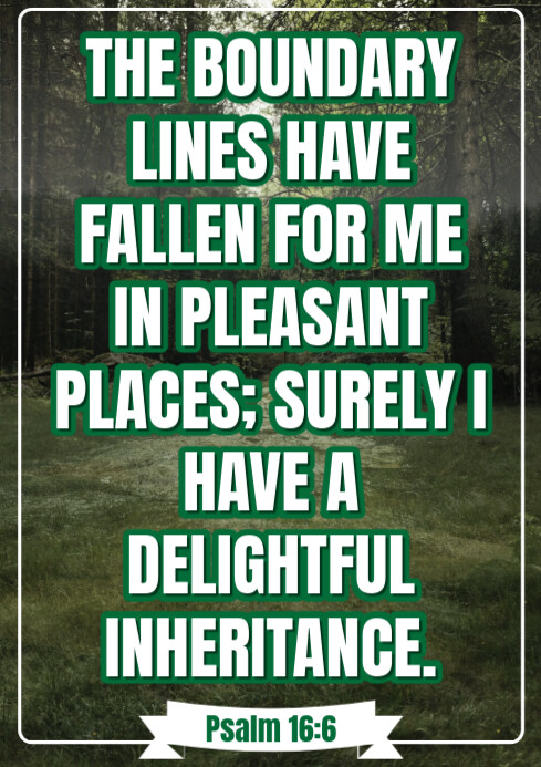 Delightful Inheritance Copy of Scripture about Delightful Inheritance | PosterMyWall
