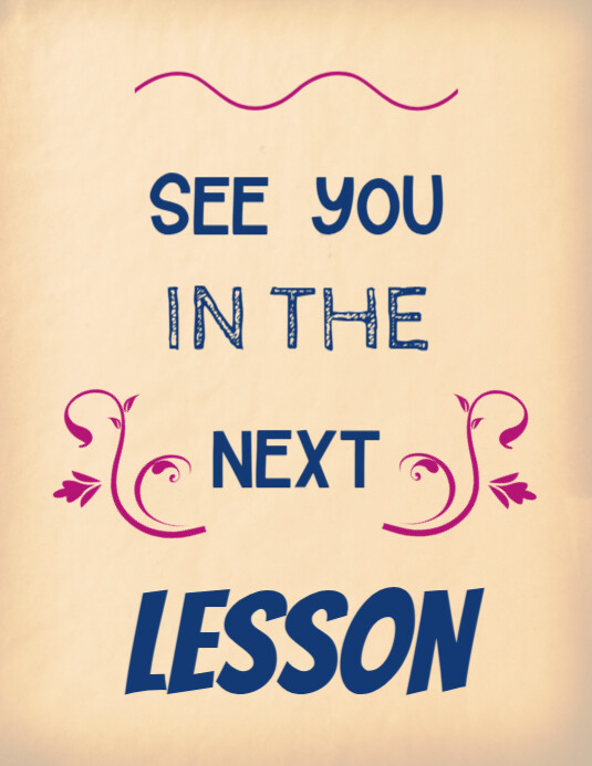 Copy of See You in the Next Lesson Sign Template Editable Printable ...