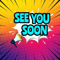SEE YOU SOON Template PosterMyWall