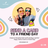 Send a Card to a Friend Day Square Message Instagram template
