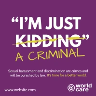 Sexual harassment is a crime campaign flyer Квадрат (1 : 1) template