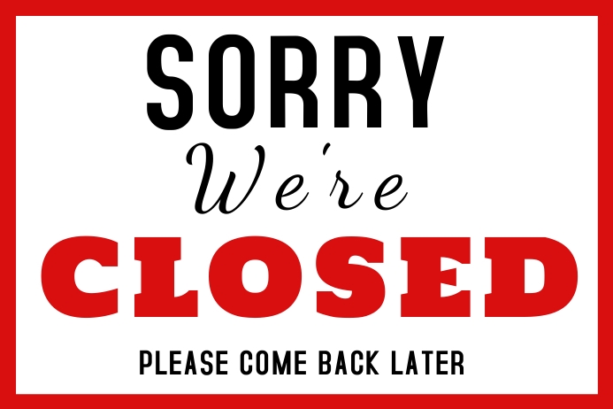 shop closed signboard poster template | PosterMyWall