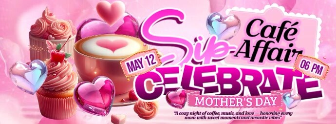 Sip Affair Café: Celebrate Mother's Day with Sweet Treats Ikhava Yesithombe se-Facebook template