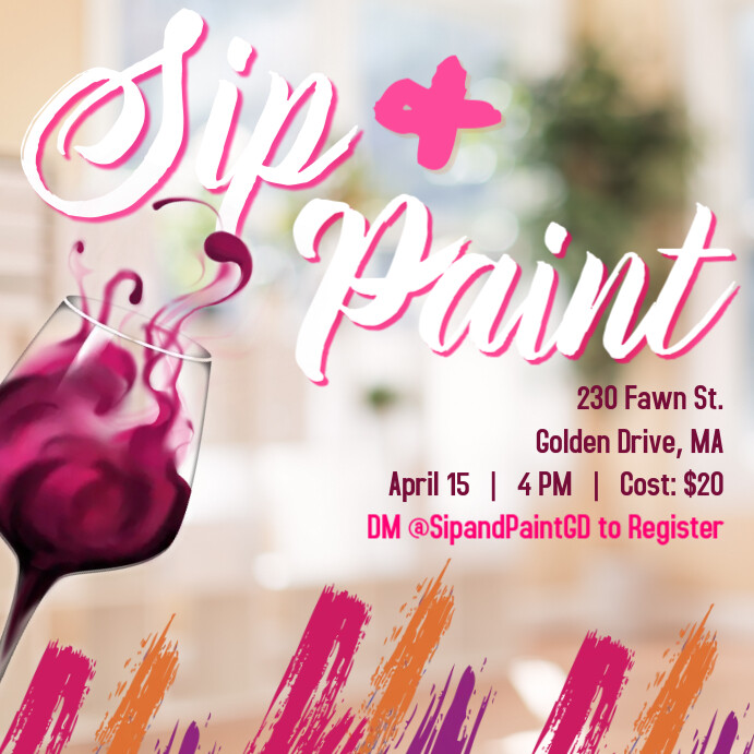 Sip and Paint Flyer Template PosterMyWall