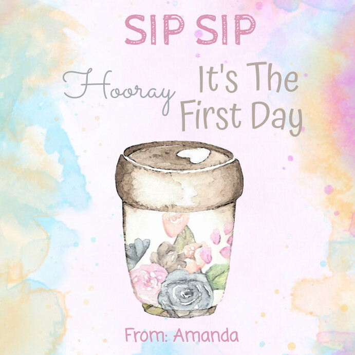 Sip Sip Hooray It's The First Day Coffee Tag, Instagram Post template