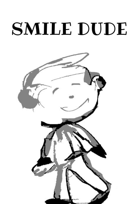 Smile dude Poster template