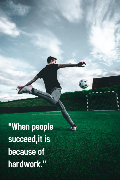 Soccer quotes,positive quotes Poster template