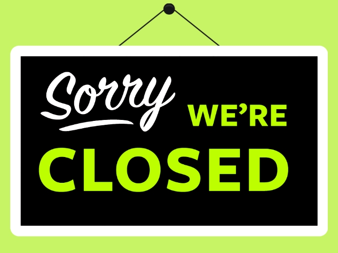 Sorry We're CLOSED Template | PosterMyWall