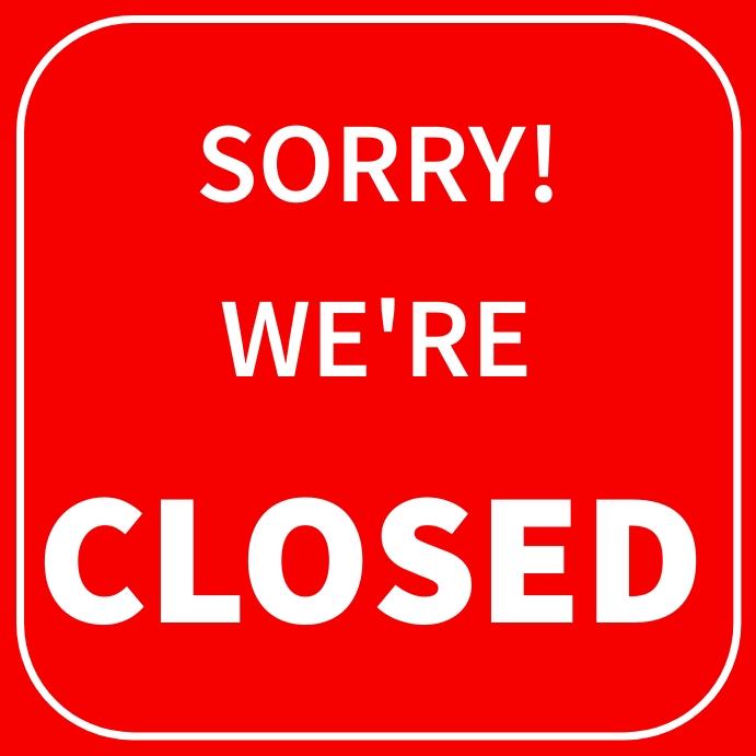 Sorry we're closed sign board Template PosterMyWall