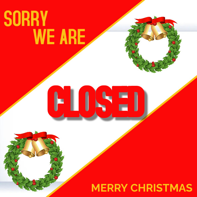 SORRY We Are Closed Christmas sign Template | PosterMyWall