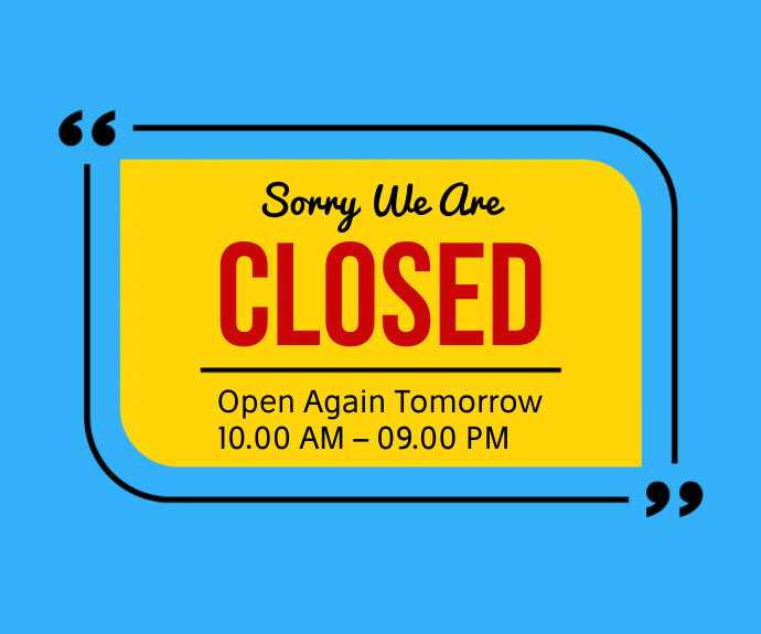 Sorry we are closed notes Template | PosterMyWall