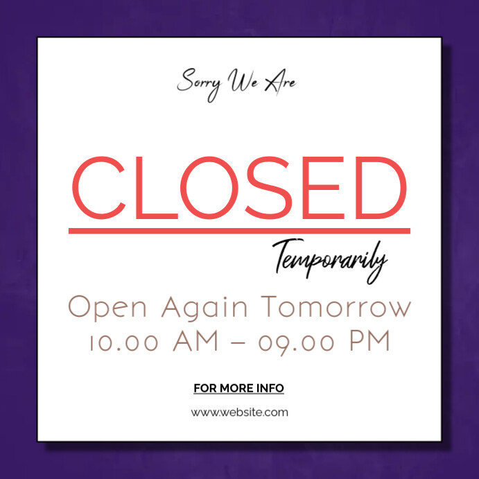 Sorry we are closed Poster Template PosterMyWall