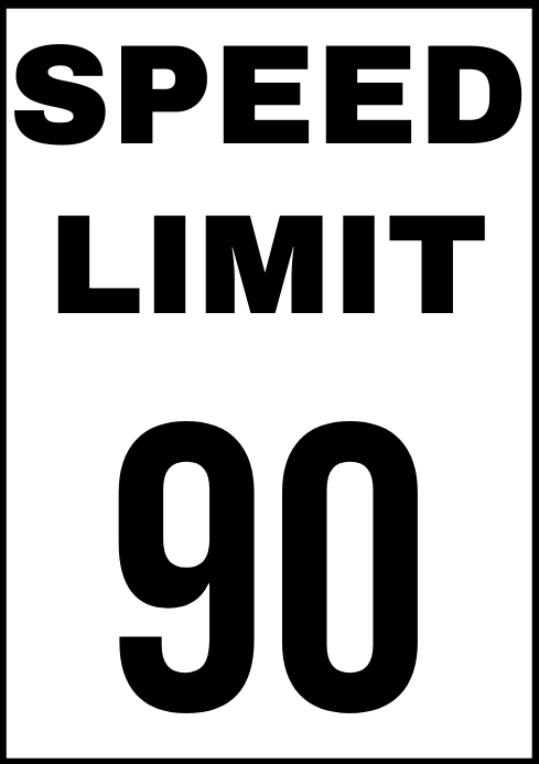 90 Speed Limit Sign Sticker Copy of SPEED LIMIT 90 SIGN BOARD TEMPLATE | PosterMyWall