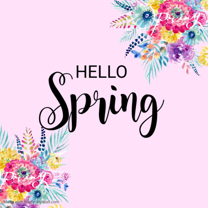 Spring, Hello Spring, spring break Template | PosterMyWall