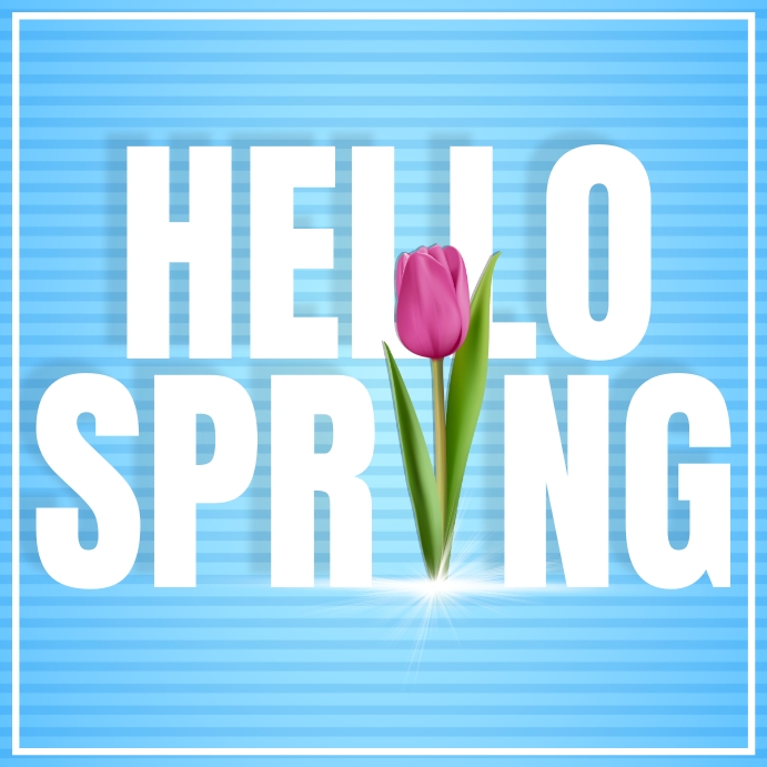 Plantilla de Spring, Hello Spring | PosterMyWall