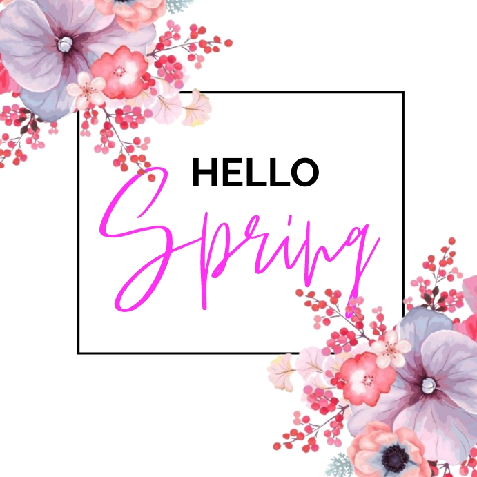 Spring, Hello Spring Template | PosterMyWall