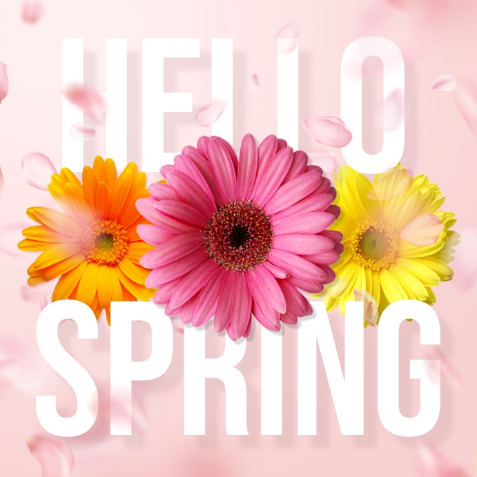 Spring, Hello Spring Template | PosterMyWall