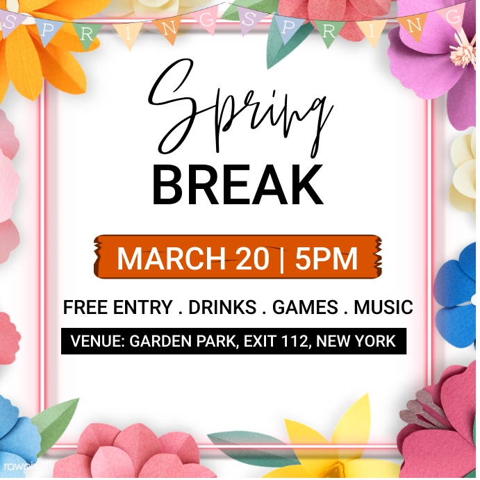 Copy of spring, spring party, spring break | PosterMyWall