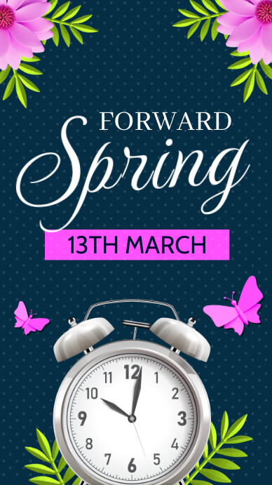 spring, spring forward, march forward Instagram Story template