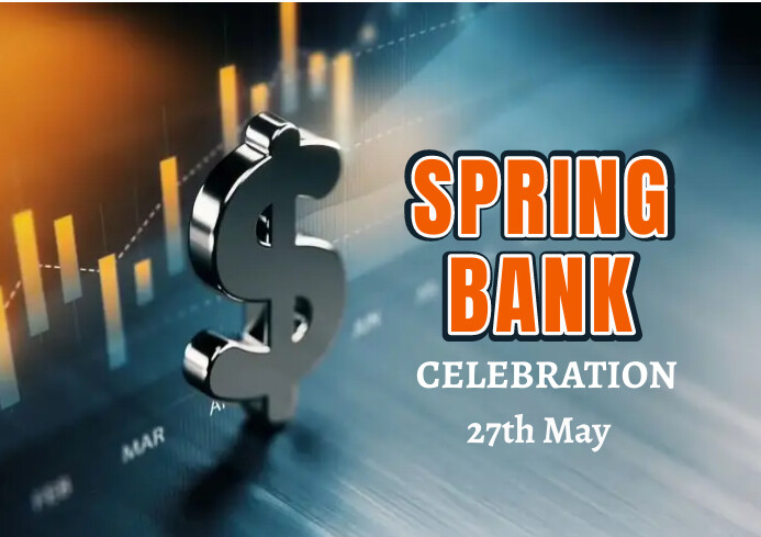 Spring Bank Celebration Template | PosterMyWall
