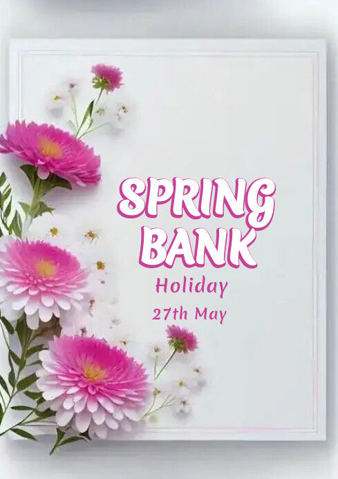 Copy of Spring bank holiday | PosterMyWall