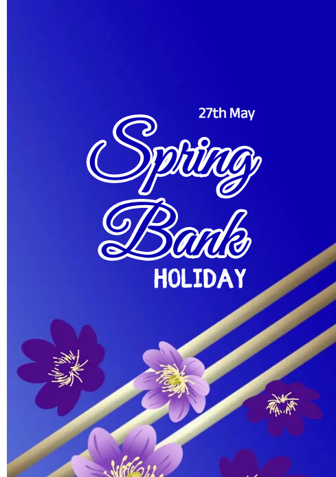 Spring Bank holiday Templat | PosterMyWall