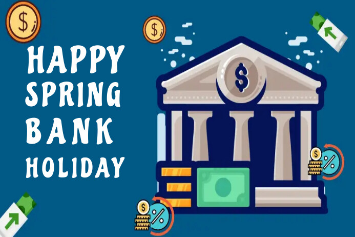SPRING BANK HOLIDAY Template | PosterMyWall