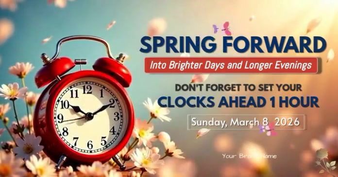 Spring Forward 2026 Daylight Saving Time Starts – Set Clocks Ahead 1 ...