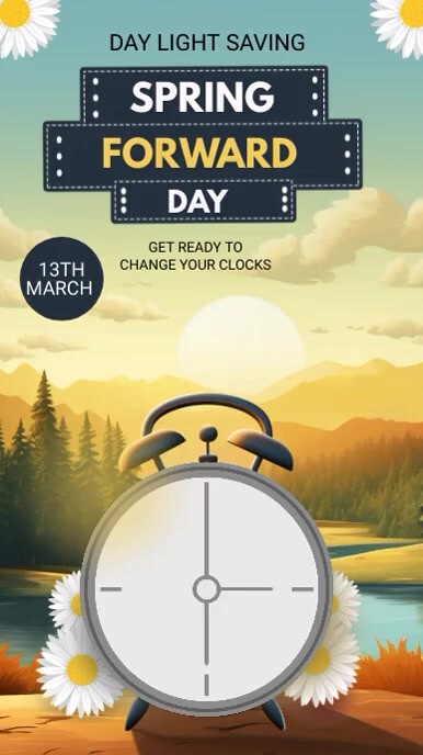Spring Forward Carton spring forward day light saving time Template | PosterMyWall