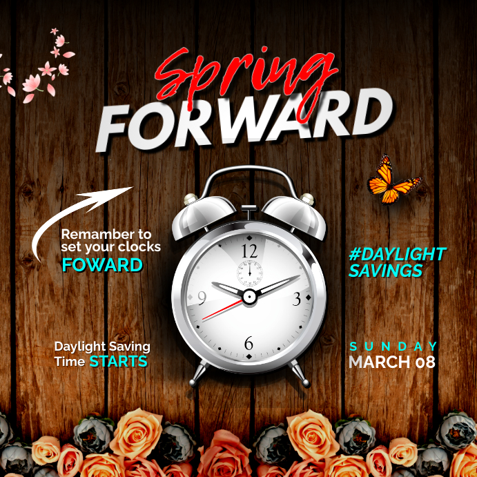 Spring FoRward daylight saving instagram post Template | PosterMyWall