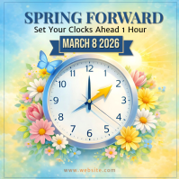 Spring Forward Daylight Saving Time Reminder | Set Your Clocks Ahead 1 Hour | March 2026 USA Social สี่เหลี่ยมจัตุรัส (1:1) template