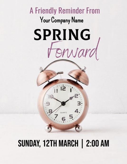 Copy of Spring Forward Daylight Savings | PosterMyWall
