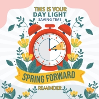 SPRING FORWARD DAYLIGHT SAVINGS TIME DESIGN Template | PosterMyWall