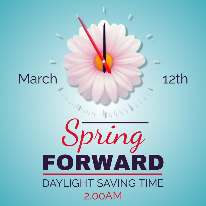 Spring Forward Template | PosterMyWall